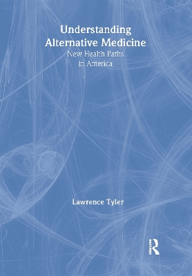 Understanding Alternative Medicine book