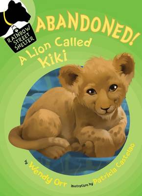 Abandoned! a Lion Called Kiki book