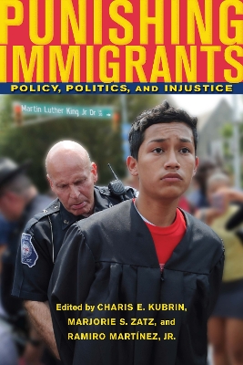 Punishing Immigrants by Charis E. Kubrin