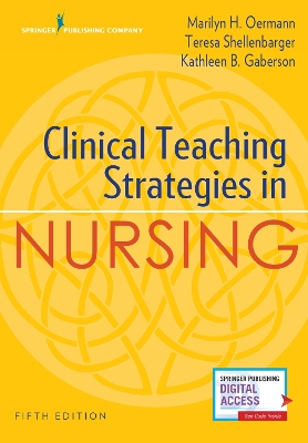 Clinical Teaching Strategies in Nursing book