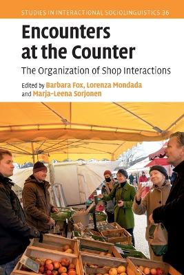 Encounters at the Counter: The Organization of Shop Interactions book