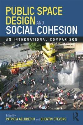 Public Space Design and Social Cohesion: An International Comparison book