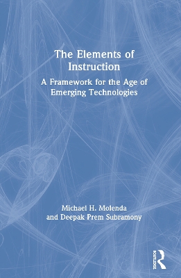 The Elements of Instruction by Michael H. Molenda