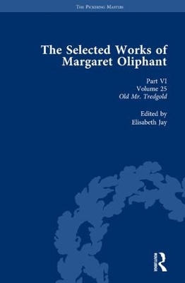 The Selected Works of Margaret Oliphant by Josie Billington