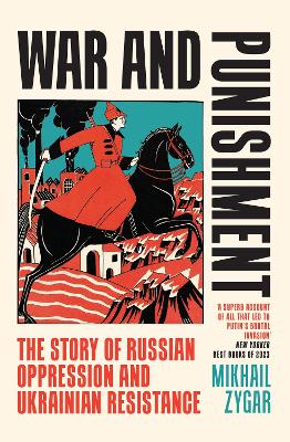 War and Punishment: The Story of Russian Oppression and Ukrainian Resistance book