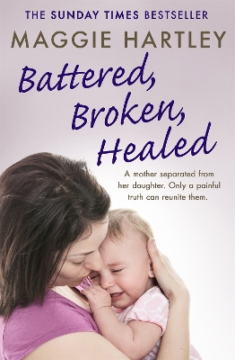 Battered, Broken, Healed book