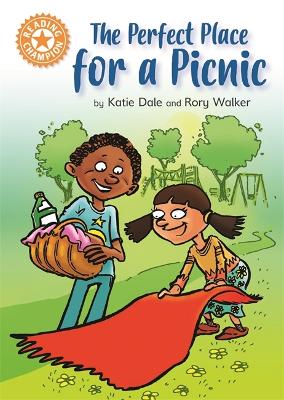 Reading Champion: The Perfect Place for a Picnic: Independent Reading Orange 6 by Katie Dale