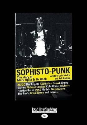 Sophisto-Punk by Mark Opitz, Oz Rock, Luke Wallis and Jeff Jenkins