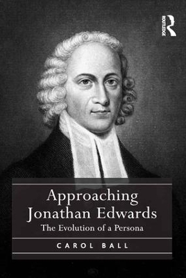 Approaching Jonathan Edwards by Carol Ball