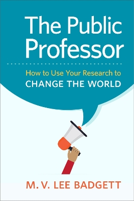 The Public Professor by M. V. Lee Badgett