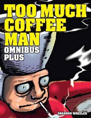 Too Much Coffee Man Omnibus Plus book