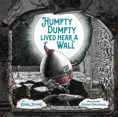 Humpty Dumpty Lived Near a Wall book