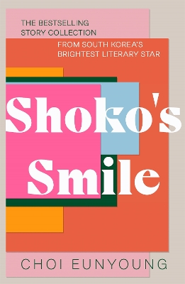 Shoko's Smile by Choi Eunyoung