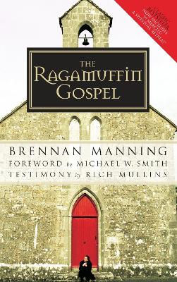 The Ragamuffin Gospel: Revised 2005 book