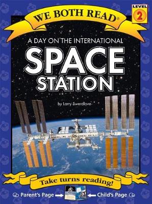 Day on the International Space Station ( We Both Read book