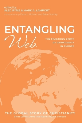 Entangling Web: The Fractious Story of Christianity in Europe book