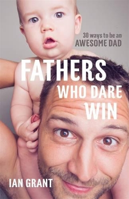 Fathers Who Dare Win book