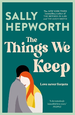 The The Things We Keep by Sally Hepworth