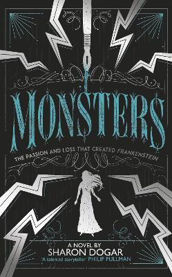 Monsters: The passion and loss that created Frankenstein book