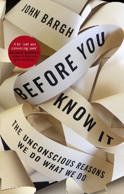 Before You Know It by John Bargh