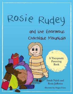 Rosie Rudey and the Enormous Chocolate Mountain book