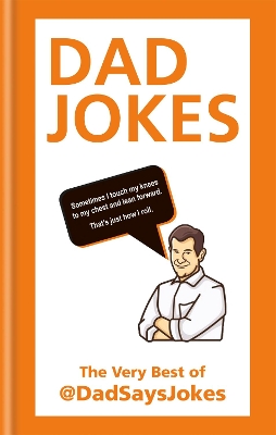 Dad Jokes: The very best of @DadSaysJokes book