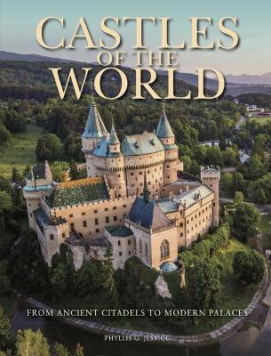 Castles of the World: From Ancient Citadels to Modern Palaces book