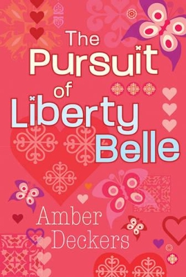 In the Pursuit of Liberty Belle by Amber Deckers