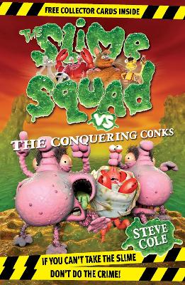 Slime Squad vs The Conquering Conks book