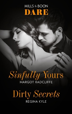 Sinfully Yours/Dirty Secrets book