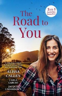 The Road to You/The Red Dirt Road/Run For The Hills/The Sweetest Secret by Carla Caruso