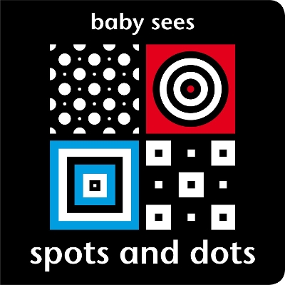 Baby Sees: Spots and Dots book