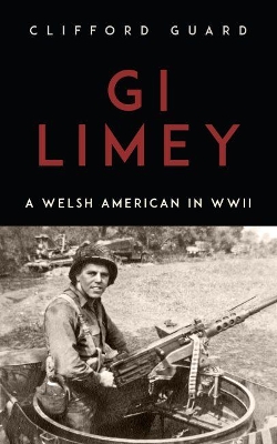 GI Limey: A Welsh-American in WWII book