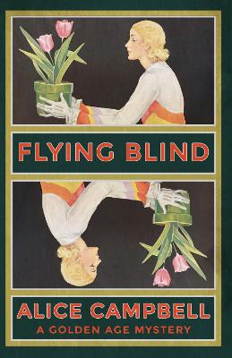 Flying Blind: A Golden Age Mystery book