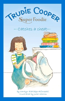 Trudie Cooper, Super Foodie: Catches a Thief book