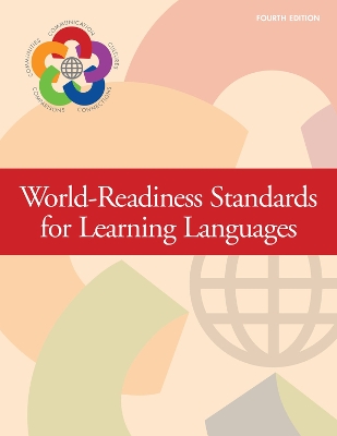 World-Readiness Standards For Learning Languages, Fourth Edition book