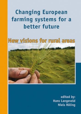 Changing European Farming Systems for a Better Future book