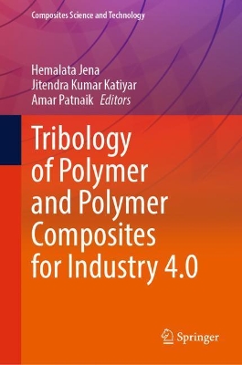 Tribology of Polymer and Polymer Composites for Industry 4.0 book