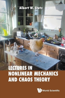 Lectures On Nonlinear Mechanics And Chaos Theory by Albert W Stetz