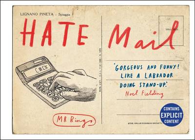 Hate Mail by Mr Bingo