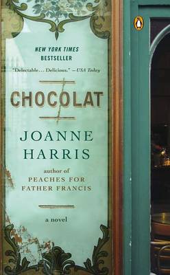 Chocolat: a Novel by Joanne Harris