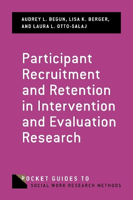 Participant Recruitment and Retention in Intervention and Evaluation Research book