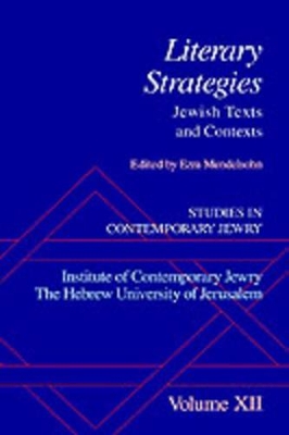 Studies in Contemporary Jewry: XII: Literary Strategies: Jewish Texts and Contexts by Ezra Mendelsohn