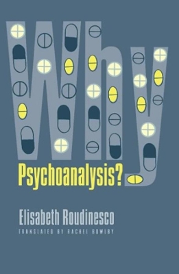 Why Psychoanalysis? book