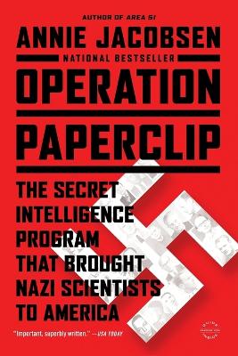 Operation Paperclip by Annie Jacobsen
