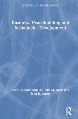 Business, Peacebuilding and Sustainable Development book