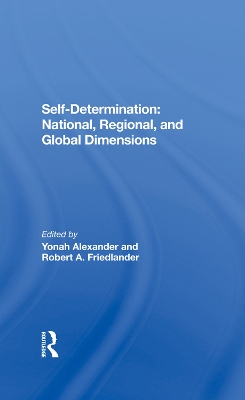 Self-determination: National, Regional, And Global Dimensions book