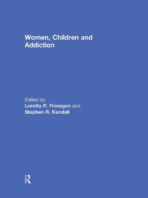 Women, Children, and Addiction book