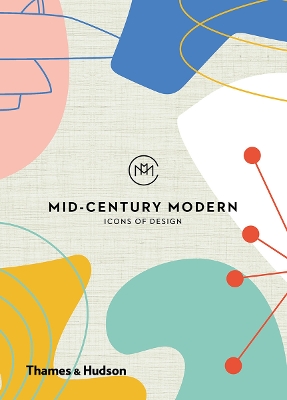 Mid-Century Modern: Icons of Design book