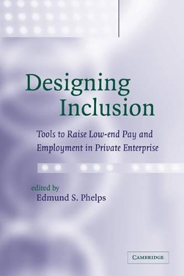 Designing Inclusion by Edmund S. Phelps